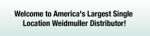 Welcome to America's Largest Single Location Weidmuller Distributor